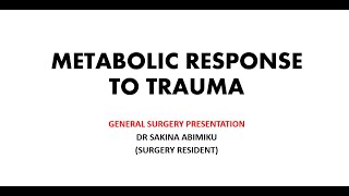 METABOLIC RESPONSE TO TRAUMA [upl. by Dolf]