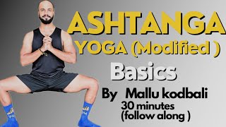 30 minutes Ashtanga yoga Basic  modified series for Beginners amp Athletes Mallu kodabali yoga [upl. by Seuqcaj]