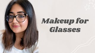 Makeup for GLASSES detailed makeup tutorial [upl. by Ogaitnas620]