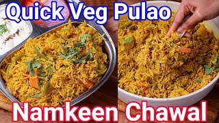 Namkeen Pulao Rice  Quick amp Easy Pulao Recipe  Namkeen Chawal  Vegetable Pulao Rice [upl. by Cobby]