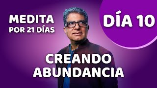 🧘‍♂️ Día 10  Meditación Guiada  CREANDO ABUNDANCIA con Deepak Chopra [upl. by Ahsi51]