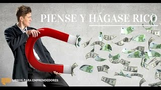 Piense y Hágase Rico  Un Resumen de Libros para Emprendedores [upl. by Thgiwd546]