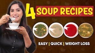 4 Healthy Soups for Dinner  Weight Loss Recipes  By GunjanShouts [upl. by Shannah85]