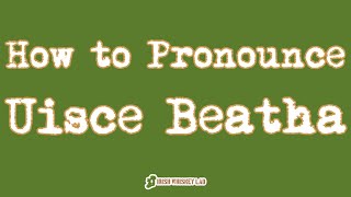 ☘️ How to Pronounce Uisce Beatha  How to Say The Water of Life in Irish Gaelic UisceBeatha [upl. by Ecnaled]