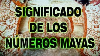 Significado de los numeros Mayas [upl. by Eatnoj]