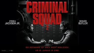 Criminal Squad 2 Trailer German Deutsch [upl. by Nico]