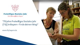 70 Jahre Freiwilliges Soziales Jahr FSJ in Bayern  Finde deinen Weg 4 [upl. by Juanne]