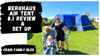 Berghaus Air 81 Nightfall Tent  Air Porch Set up and Review  Family Camping UK [upl. by Evilo]