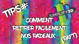 TUTO COMMENT RETIRER FACILEMENT LES RADEAUX RAFT SIMPLIFY3D [upl. by Matthew]