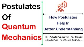 Postulates of Quantum Mechanics  Postulates of Quantum Mechanics in physics  Quantum Mechanics [upl. by Sianna]