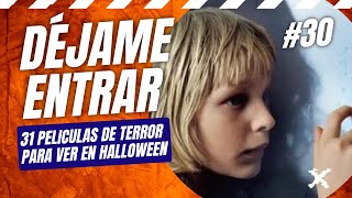 Déjame Entrar La Obra Maestra del Horror Vampírico  Películas de Terror para Halloween 30 [upl. by Juback67]