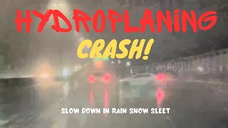 DASHCAM CRASH idiot doing MACH 1 in a rain and sleet storm Hydroplane crash [upl. by Supen596]