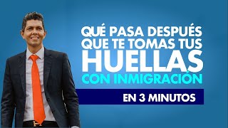 EXTREMA ATENCION ¿Qué pasa después que te tomas tus huellas con inmigración [upl. by Boris]