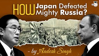 The History of JapanRussia War  Rise of Japan  Japans Victory over Russia  World History  UPSC [upl. by Hoffman318]