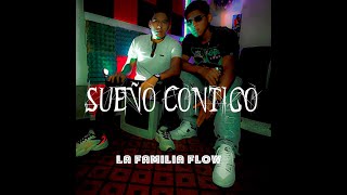 Sueño Contigo Flow Family Reño Flow X Ruth Vi X Alba Arvyno [upl. by Benge]