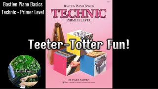 TeeterTotter Fun P3  Bastien Piano Basics Technic Primer Level [upl. by Obidiah]