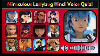 quotHindi Voice Quiz How Well Do You Know Miraculous Characters 🎙️🐞quot [upl. by Goldfarb919]