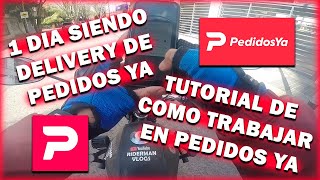 Como trabajar en Pedidos Ya  Tutorial de Pedidos Ya  1 Dia siendo Delivery en Pedidos YA [upl. by Ahsitauq]