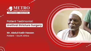 Patient’s Journey from South Africa Successful Urethral Stricture Surgery at Metro Hospital [upl. by Nnaihs197]