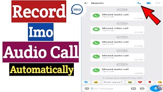 Record Imo Calls Automatically  Imo Voice Calls Record  Record Imo Audio Calls [upl. by Suryt]