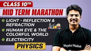 Complete CBSE Physics  Class 10th  MID Term in One Shot  Marathon Series 🔥 [upl. by Phaedra68]