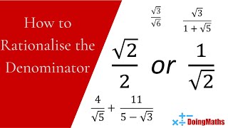 How to Rationalise the Denominator  SurdsRadicals in Fractions  A Quick Maths Guide [upl. by Aurelia]