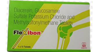 Flexibon Tablets Diacerein Glucosamine Sulfate Potassium Chloride and Methylsulfonylmethane Tablets [upl. by Danelle113]