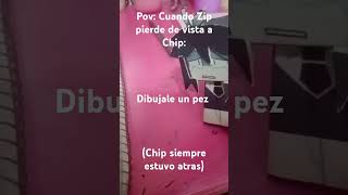 Cuando Zip pierde de vista a Chip creditos a el del audio humor fundamentalpapereducation [upl. by Godred]