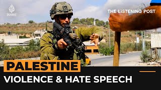 Hate speech and pogroms in the West Bank  The Listening Post [upl. by Topping588]