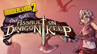 Borderlands 2 DLC Coop  Tiny Tinas Assault On Dragons Keep   Unassuming Docks  Part1 [upl. by Syhr]