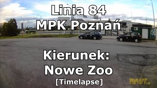 Linia 84184 MPK Poznań 1637 R Rataje  Nowe ZOOTIMELAPSE [upl. by Nairde]