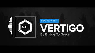 Bridge To Grace  Vertigo HD [upl. by Ohaus]