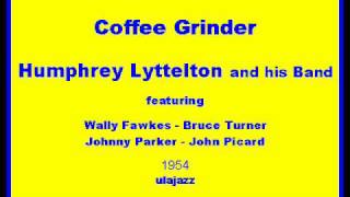 Humphrey Lyttelton JB 1954 Coffee Grinder [upl. by Thanh]