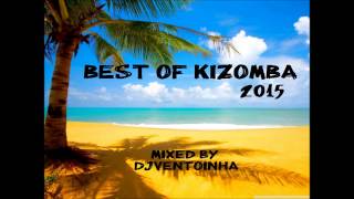 Kizomba 2015 Best of Kizomba [upl. by Christalle276]