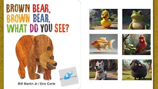 Brown Bear Brown Bear What Do You See by Eric Carle  Read Aloud  Sing Along Song brownbear [upl. by Ruffi261]