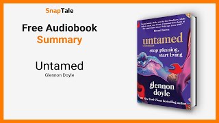 Untamed by Glennon Doyle 10 Minute Summary [upl. by Aihsyn]