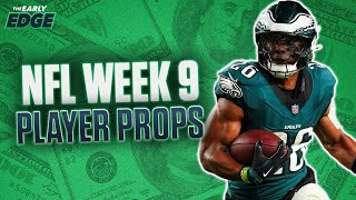 NFL Week 9 Player Props BEST BETS amp PICKS  The Early Edge [upl. by Ennayelhsa]