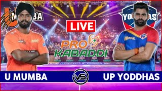 Vivo Pro Kabaddi Live U Mumba vs UP Yoddhas Live Scores  MUM vs UP PKL Live Scores amp Commentary [upl. by Chaffin]