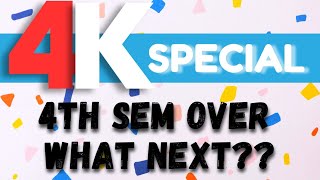 4th Sem Over What Next 5th Sem Updates 4k Special Video [upl. by Nalac]