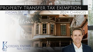 Property Transfer Tax Exemption Changes 2024 [upl. by Ashien]