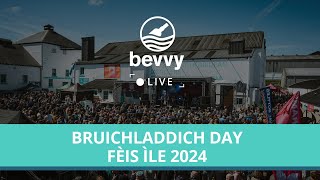 Bevvy Live Fèis Ìle 2024  Bruichladdich Day 2 [upl. by Ydnas]