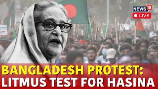 Bangladesh Protest LIVE  Bangladesh News LIVE  Sheikh Hasina On Protests  N18G  Live News [upl. by Anil]