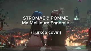 Stromae amp Pomme  Ma Meilleure Ennemie  Türkçe Çeviri [upl. by Eeniffar88]