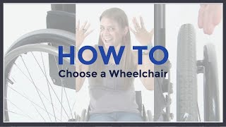 How To Choose a Wheelchair [upl. by Charline683]