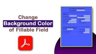 How to change the background color of a fillable field in PDF using Adobe Acrobat Pro DC [upl. by Florinda]