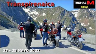 Transpirenaica 2729 Mayo 2022 [upl. by Stanislas431]