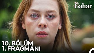 Bahar 10 Bölüm 1 Fragmanı  Sana Son Bir Şans Vereyim Mi [upl. by Decima]