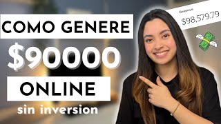 Como logre GENERAR 90K online SIN INVERSION y SIN EXPERIENCIA  Dinero desde casa en EEUU [upl. by Archibold]