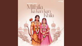 Mithila Ka Kan Kan Khila [upl. by Aiynot]