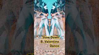 🐌 Slow Down  Bobby Valentino fypシ゚viral viraldance trend shortvideo dance fyp [upl. by Aloap]